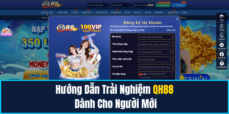 Hướng Dẫn Trải Nghiệm QH88 Dành Cho Người Mới